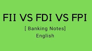 FII vs FPI vs FDI  Explained  English [upl. by Tseng]