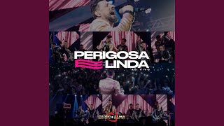 Perigosa E Linda Ao Vivo [upl. by Aliek]