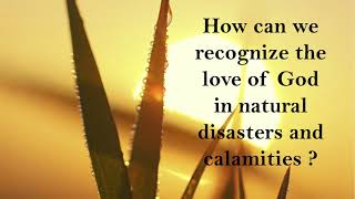 Chiara Lubich  How can we recognize the love of God in natural disasters and calamities [upl. by Annirtak]