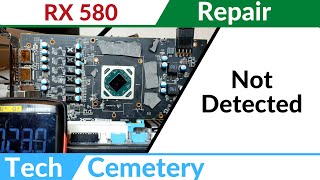 XFX RX 580 GTS Repair 1  Not Detected [upl. by Aramanta]