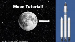 How to land on the Moon and back  Spaceflight Simulator 15 Tutorial [upl. by Hedaza]