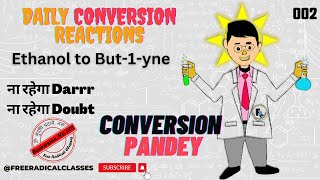 Ethanol to But1yne  Organic Conversion  बहुत आसान हुआ Conversion का खेला [upl. by Ardnaxela979]