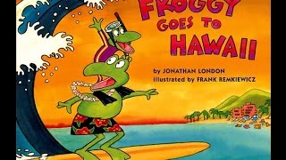 Bedtime story  Froggy Goes to Hawaii [upl. by Fabrin827]