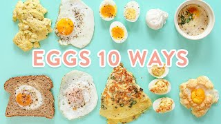 How to Cook Eggs 10 Ways [upl. by Durer23]