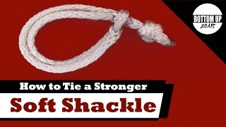 How to tie a Stronger Soft Shackle [upl. by Deonne867]