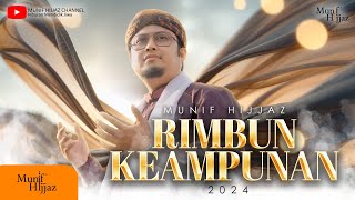 Rimbun Keampunan 2024  Munif Hijjaz Official Music Video [upl. by Anear]