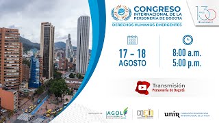 Congreso Internacional de la Personería de Bogotá Derechos Humanos Emergentes  Agosto 18  Mañana [upl. by Jacobba373]