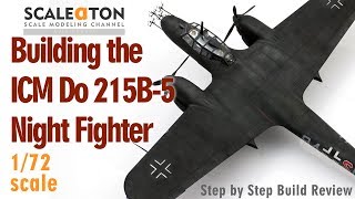 Building The ICM Do 215B5 Night Fighter in 172 Scale Model Aircraft [upl. by Feinleib]