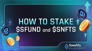 Seedify Academy How to Stake SFUND And SNFTS [upl. by Sahcnip]