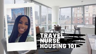 Travel Nurse Housing 101 [upl. by Llednahs]