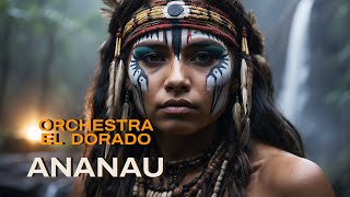 Ananau  Orchestra El Dorado Life Concert Version [upl. by Ansela]