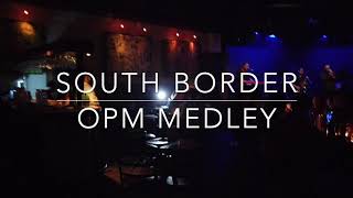 OPM Medley by South Border live at 19 East [upl. by Piegari]