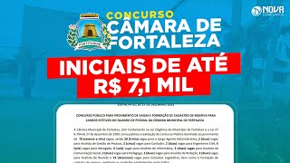 Concurso Câmara de Fortaleza CE 400 vagas e iniciais de R 7 mil [upl. by Lina]