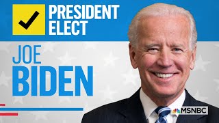 Joe Biden Is PresidentElect NBC News Projects  MSNBC [upl. by Analiese]