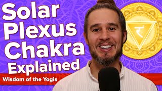 Solar Plexus Chakra Meaning As explained by the yogis [upl. by Yulma]