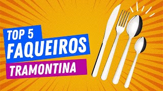 ðŸ”ªQual o melhor FAQUEIRO TRAMONTINAðŸ½ï¸Qual faqueiro inox comprar em 2023  Top 5 faqueiros Tramontina [upl. by Blanche]