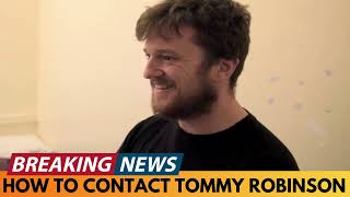 HOW TO CONTACT TOMMY ROBINSON IN JAIL [upl. by Spanjian]