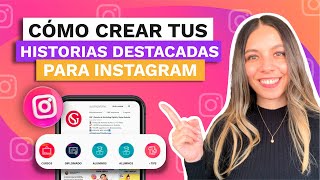 Como crear las HISTORIAS DESTACADAS en INSTAGRAM [upl. by Secnirp265]