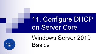 11 Configure DHCP on Server Core  Windows Server 2019 Basics [upl. by Ruy]