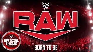 RAW – Born To Be Program Theme [upl. by Briggs]