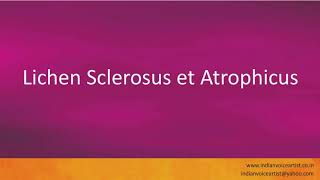 Pronunciation of the words quotLichen Sclerosus et Atrophicusquot [upl. by Nyram]