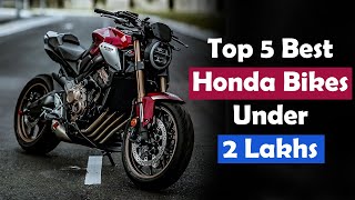 Top 5 Best Honda Bikes Under 2 Lakhs in India 2024 hondabikes [upl. by Aliekahs]