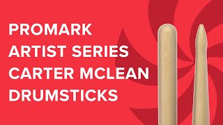 Product Spotlight Promark Artist Series Carter McLean Drumsticks [upl. by Belak]