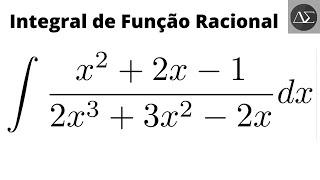 Integral Indefinida de Função Racional por Frações Parciais  pt 4  Calc 1 e 2 [upl. by Eissirhc]