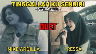 Nike Ardilla Ft Ressa Jeneponto ‼️Tinggalah Aku Sendiri  Nike Ardilla [upl. by Nadirehs]