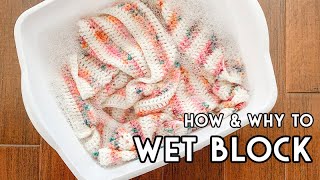 How to Wet Block a Crochet or Knit Project [upl. by Younger]