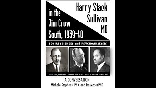 Harry Stack Sullivan MD in the Jim Crow South 193940 [upl. by Pitarys]