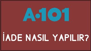 A101 İade Nasıl Yapılır İade İşlemleri [upl. by Ardnnek]