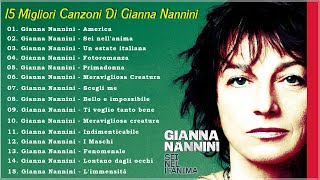 Grandi Successi Di Gianna Nannini  15 Migliori Canzoni Di Gianna Nannini  Best Of Gianna Nannini [upl. by Mutua]