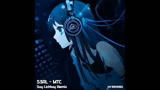 S3RL  MTC Suy Lichhay Remix [upl. by Nelak106]