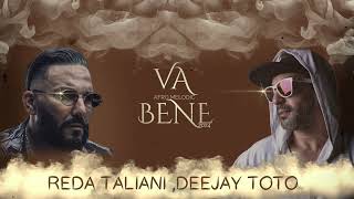 REDA TALIANI  VA BENE DEEJAY TOTO REMIX [upl. by Armstrong346]