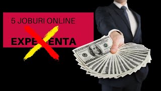 5 Joburi Online Castiga Bani cu 0 Experienta [upl. by Rooker]