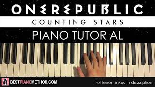 HOW TO PLAY  OneRepublic  Counting Stars Piano Tutorial Lesson [upl. by Airres]