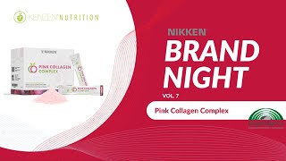 BRAND NIGHT Vol 7  Pink Collagen Complex [upl. by Hogan]