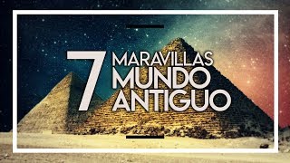 LAS 7 MARAVILLAS DEL MUNDO ANTIGUO [upl. by Trinetta]