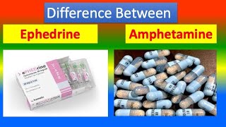 Difference Between Ephedrine and Amphetamine [upl. by Okomot755]