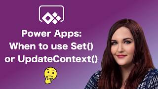 Power Apps When to Use Set or UpdateContext [upl. by Ayital]