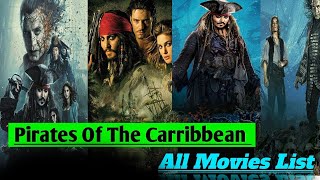 Pirates of the Caribbean All movies List 20032022Captain Jack sparrow all movie [upl. by Iy]