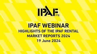 IPAF Webinar Highlights of the IPAF Rental Market Reports 2024 19062024 [upl. by Nebra]