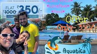 AQUATICA WATER PARK KOLKATA  FULL TOUR 2023  NEW OFFER amp UPDATES WITH DETAILS  FOOD DETAILS [upl. by Adrell111]