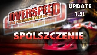 NOWE Jak zainstalować spolszczenie do OVERSPEED  LA STREET RACING 1 [upl. by Rede]