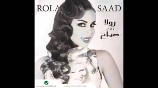 Rola Saad  Saat Saat  رولا سعد  ساعات ساعات HD [upl. by Cherri]