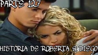 Diego y Roberta RBD parte 123 [upl. by Atteras]