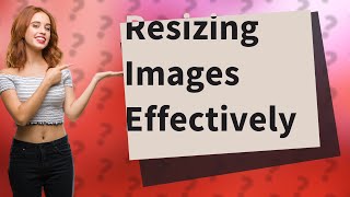 How do I resize an image without losing quality [upl. by Sewole]