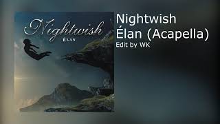 Nightwish  Élan Acapella [upl. by Stinson]