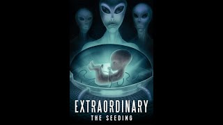 Extraordinary The Seeding 1080p [upl. by Aeel]